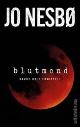 SPIEGEL Bestseller Belletristik Hardcover 2022 - Thriller: "Blutmond", ein gutes Buch von Jo Nesbo