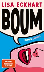 SPIEGEL Bestseller Belletristik Hardcover 2022 - Roman: "Boum", Buch von Lisa Eckhart