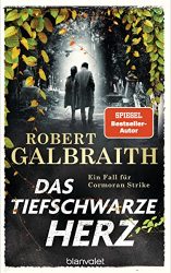 SPIEGEL Bestseller Belletristik Hardcover 2022 - Roman: "Das tiefschwarze Herz", Buch von Robert Galbraith