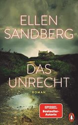 SPIEGEL Bestseller Belletristik Hardcover 2022 - Roman: "Das Unrecht", ein gutes Buch von Ellen Sandberg