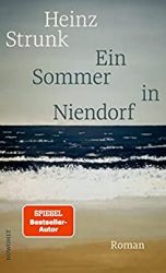 Roman: "Ein Sommer in Niendorf", Buch von Heinz Strunk - SPIEGEL Bestseller Belletristik Hardcover 2022