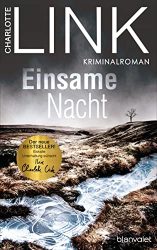 SPIEGEL Bestseller Belletristik Hardcover 2022 - Roman: "Einsame Nacht", ein gutes Buch von Charlotte Link