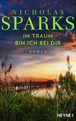 SPIEGEL Bestseller Belletristik Hardcover 2022 - Roman: "Im Traum bin ich bei dir", Buch von Nicholas Sparks