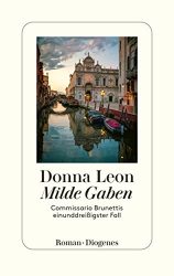 Kriminalroman: "Milde Gaben", Buch von Donna Leon - SPIEGEL Bestseller Belletristik Hardcover 2022