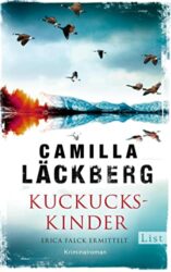 SPIEGEL Bestseller Belletristik Hardcover 2022 - Kriminalroman: "Kuckuckskinder", ein gutes Buch von Camilla Läckberg