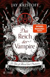 Roman: "Das Reich der Vampire", Buch von Jay Kristoff - SPIEGEL Bestseller Belletristik Hardcover 2022