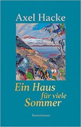 Roman: "Ein Haus für viele Sommer", Buch von Axel Hacke - SPIEGEL Bestseller Belletristik Hardcover 2022