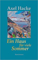 Roman: "Ein Haus für viele Sommer", Buch von Axel Hacke - SPIEGEL Bestseller Belletristik Hardcover 2022