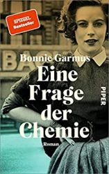 Roman: "Eine Frage der Chemie", Buch von Bonnie Garmus - SPIEGEL Bestseller Belletristik Hardcover 2022