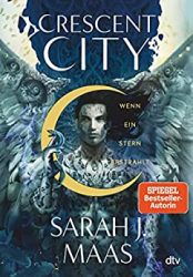Roman: "Crescent City - Wenn ein Stern erstrahlt", Buch von Sarah J. Maas - SPIEGEL Bestseller Belletristik Hardcover 2022