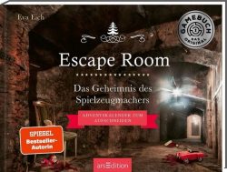 Aktuelle Buchempfehlung Jugendbuch "Escape Room - das Geheimnis des Spielzeugmachers" ein guter Jugendroman von Eva Eisch - Buchtipp Januar 2023
