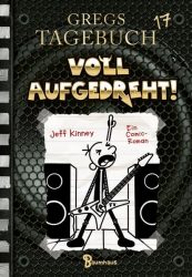 Aktuelle Buchempfehlung Jugendbuch "Gregs Tagebuch - 17 - voll aufgedreht" ein guter Jugendroman von Jeff Kinney - Buchtipp Januar 2023