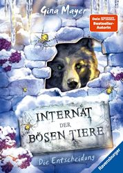 Aktuelle Buchempfehlung Jugendbuch "Internat der bösen Tiere - Band 6 - die Entscheidung" ein guter Jugendroman von Gina Mayer - Buchtipp Januar 2023