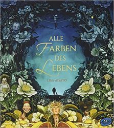 Kinderroman: "Alle Farben des Lebens", Buch von Lisa Alsato - SPIEGEL Bestseller Kinderbuch März 2022