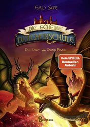 Kinderroman: "Die geheime Drachenschule - Der Kampf um sieben Feuer", Buch von Emily Skye - SPIEGEL Bestseller Kinderbuch Januar 2023