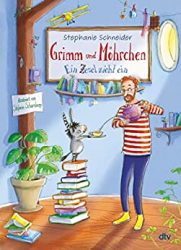 Kinderroman: "Grimm und Möhrchen - Ein Esel zieht ein", Buch von Stephanie Schneider - SPIEGEL Bestseller Kinderbuch April 2022