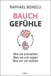 SPIEGEL Bestseller Sachbuch Hardcover 2022 - Buchtitel: "Bauchgefühle", ein gutes Buch von Raphael Bonelli