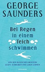 Sachbuch: "Bei Regen in einem Teich schwimmen", Buch von George Saunders - SPIEGEL Bestseller Sachbuch Hardcover 2022