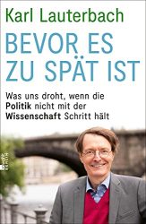 Sachbuch: "Bevor es zu spät ist", Buch von Karl Lauterbach - SPIEGEL Bestseller Sachbuch Hardcover 2022