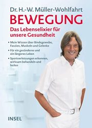 Sachbuch: "Bewegung", Buch von Dr. H.-W. Müller-Wohlfahrt - SPIEGEL Bestseller Sachbuch Hardcover 2022