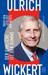 Sachbuch: "Der Ehrliche ist der Dumme", Buch von Ulrich Wickert - SPIEGEL Bestseller Sachbuch Hardcover 2022