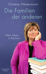 SPIEGEL Bestseller Sachbuch Hardcover 2022 - Buchtitel: "Die Familien der anderen", ein gutes Buch von Christine Westermann