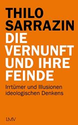 SPIEGEL Bestseller Sachbuch Hardcover 2022 - Buchtitel: "Die Vernunft und ihre Feinde", Buch von Thilo Sarrazin