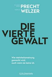 SPIEGEL Bestseller Sachbuch Hardcover 2022 - Buchtitel: "Die vierte Gewalt", ein gutes Buch von Richard David Precht und Harald Welzer