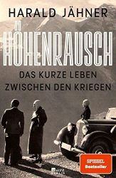 SPIEGEL Bestseller Sachbuch Hardcover 2022 - Buchtitel: "Höhenrausch", Buch von Harald Jähner