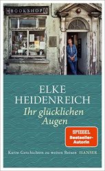 SPIEGEL Bestseller Sachbuch Hardcover 2022 - Buchtitel: "Ihr glücklichen Augen", Buch von Elke Heidenreich