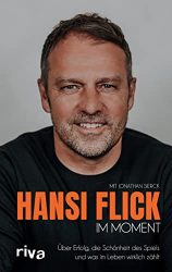 SPIEGEL Bestseller Sachbuch Hardcover 2022 - Buchtitel: "Im Moment", ein gutes Buch von Hansi Flick