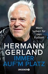 SPIEGEL Bestseller Sachbuch Hardcover 2022 - Buchtitel: "Immer auf dem Platz", ein gutes Buch von Hermann Gerland