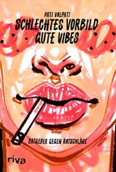 SPIEGEL Bestseller Sachbuch Hardcover 2022 - Buchtitel: "Schlechtes Vorbild, gute Vibes", Buch von Pati Valpati