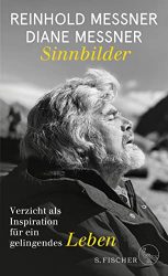 SPIEGEL Bestseller Sachbuch Hardcover 2022 - Buchtitel: "Sinnbilder", ein gutes Buch von Reinhold Messner und Diane Messner