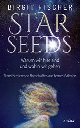 SPIEGEL Bestseller Sachbuch Hardcover 2022 - Buchtitel: "Starseeds", ein gutes Buch von Birgit Fischer