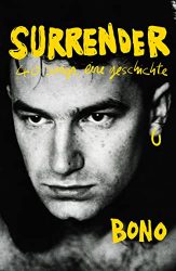 SPIEGEL Bestseller Sachbuch Hardcover 2022 - Buchtitel: "Surrender", ein gutes Buch von Bono