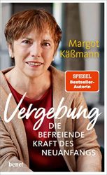 SPIEGEL Bestseller Sachbuch Hardcover 2022 - Buchtitel: "Vergebung - Die Befreiende Kraft des Neuanfangs", ein gutes Buch von Margot Käßmann
