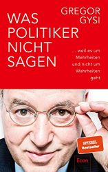 Sachbuch: "Was Politiker nicht sagen", Buch von Gregpr Gysi - SPIEGEL Bestseller Sachbuch Hardcover 2022