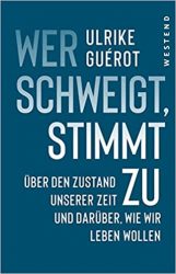 Sachbuch: "Wer schweigt, stimmt zu", Buch von Ulrike Guérot - SPIEGEL Bestseller Sachbuch Hardcover 2022