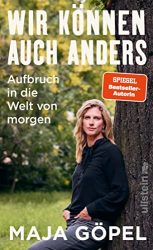 SPIEGEL Bestseller Sachbuch Hardcover 2022 - Buchtitel: "Wir können auch anders", Buch von Maja Göpel