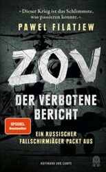 SPIEGEL Bestseller Sachbuch Hardcover 2022 - Buchtitel: "ZOV - Der verbotene Bericht", ein gutes Buch von Pawel Filatjew