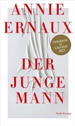 SPIEGEL Bestseller Belletristik Hardcover 2023 - Roman: "Der junge Mann", ein gutes Buch von Annie Ernaux