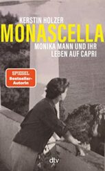 SPIEGEL Bestseller Sachbuch Hardcover 2023 - Buchtitel: "Monascella", ein gutes Buch von Kerstin Holzer