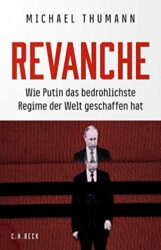 SPIEGEL Bestseller Sachbuch Hardcover 2023 - Buchtitel: "Revanche", ein gutes Buch von Michael Thumann