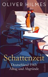 SPIEGEL Bestseller Sachbuch Hardcover 2023 - Buchtitel: "Schattenzeit", ein gutes Buch von Oliver Hilmes