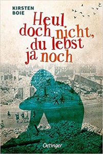 Roman: "Heul doch nicht, du lebst ja noch", Buch von Kirsten Boie - SPIEGEL Bestseller Belletristik Hardcover 2022