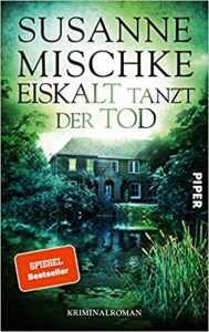 Krimi: "Eiskalt tanzt der Tod", Buch von Susanne Mischke - SPIEGEL Bestseller Belletristik Paperback 2022