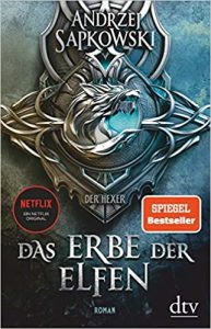 Roman: "Das Erbe der Elfen", Buch von Andrzej Sapkowski - SPIEGEL Bestseller Belletristik Paperback 2022