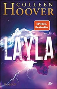 Roman: "Layla", Buch von Colleen Hoover - SPIEGEL Bestseller Belletristik Paperback 2022
