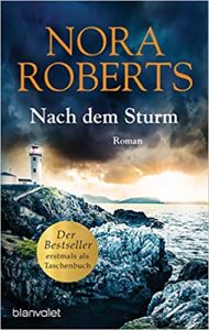 Roman: "Nach dem Sturm", Buch von Nora Roberts - SPIEGEL Bestseller Belletristik Taschenbuch 2022